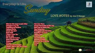 Everyday is Like Sunday : LOVE NOTES  by joe d mango / edz pha bhika