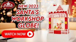 Santa's Workshop Globe Tabletop - Animated Christmas Magic | FG Square Villages