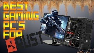 Gaming PC's That Run Rust - High , Mid And Low End