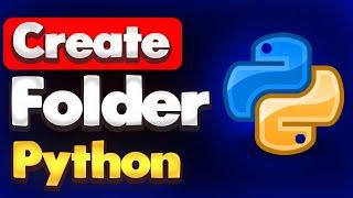 How to Create a New Folder (How to make a New Directory in Python)