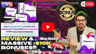 Blog Boost AI ReviewCreate, Rank & Sell Unlimited AI Blogs In Any NicheFREE 10K Bonuses