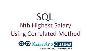 Correlated Nested Query / Second Highest Salary