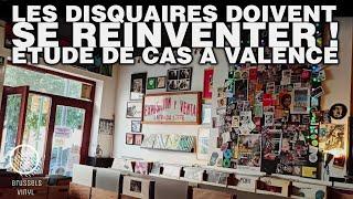 Les disquaires indépendants doivent se renouveler ! Etude de cas à Valencia.