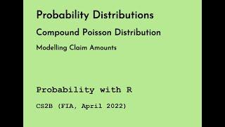 Compound Poisson Distribution - Modelling Claim Amounts