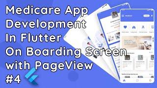 Medicare App in Flutter: Onboarding Screen with PageView Builder #4