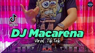 DJ MACARENA TIKTOK VIRAL REMIX FULL BASS TERBARU 2021 | DJ MACARENA MACARENA 2021