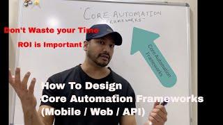 Core Test Automation Framework Strategy for Web/API/Mobile Applications