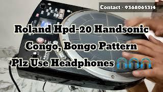 Roland Hpd-20 Handsonic Congo Bongo Pattern || Roland Handsonic Vst Sounds || Contact - 9368065314