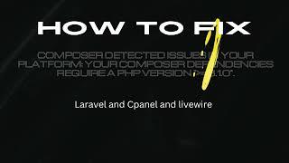 How to fix: Composer dependencies require a PHP version "= 8.1.0". Laravel 10, Mysql and Cpanel.