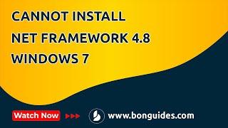 How to Fix Cannot Install Net Framework 4.8 on Windows 7