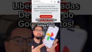 Como liberar muito espaço no google fotos