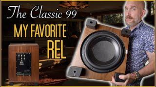 Improve ANY HiFi System with The REL Classic 99 Subwoofer.  More than "Bigger, Faster, Stronger"!