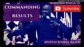 POWERFUL MESSAGE Commanding Results podcast   Apostle Joshua Selman