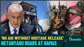 Netanyahu's Fiery Ultimatum To Hamas After Halting Gaza Aid; 'Release All Our Hostages Or...'| Video