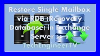 Restore Single Mailbox via RDB (Recovery Database) in Exchange Server 2010