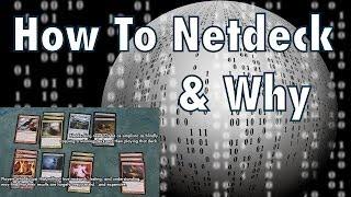 MTG - How To Netdeck: Using The Internet To Build And Improve Your Magic: The Gathering Deck