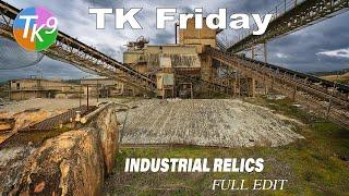 TK Friday: Full Edit of “Industrial Relics” with TK9 Version 3