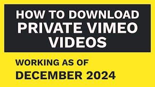 How to Download Private Vimeo Videos [December 2024]