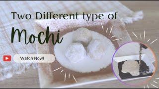 Two different type of Mochi︱Mocha Mochi︱Milk Mochi︱Easy recipe︱牛奶麻糬︱抺茶紅豆麻糬