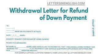 Withdrawal Letter For Refund Of Down Payment - Letter of Request for Withdrawal of Down Payment