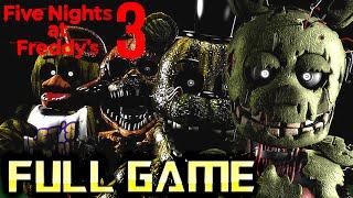 Five Nights at Freddy's 3 | Full Game Walkthrough | No Commentary
