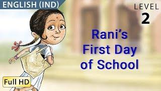 Rani's First Day of School: Learn English (IND) - Story for Children and Adults