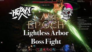 Last Epoch - Lightless Arbor Dungeon Boss Guide (In-Depth Mechanic Explanation)