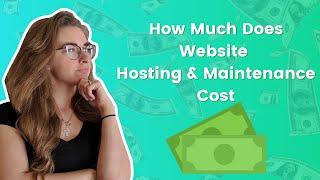 How Much Does Website Hosting & Maintenance Cost?