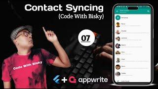 7. Effortlessly Sync Existing Contacts in Flutter | Appwrite Integration | Episode 7