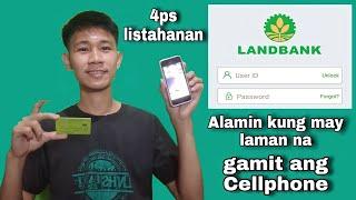 Tingnan kung  may  laman ang Landbank cash card ng 4ps and listahan gamit ang cellphone