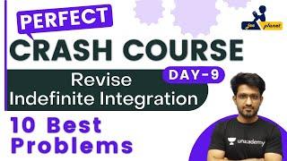 Revise Indefinite Integration Through 10 Problems | Aman Malik | Crash Course | JEE Planet | Maths