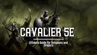 Cavalier 5e - Ultimate Guide for Dungeons and Dragons