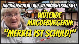 „Merkel ist schuld!“  Aufgebrachte MAGDEBURGERIN nach Anschlag auf Weihnachtsmarkt in Magdeburg