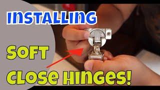 Installing Soft Close Hinges on Kitchen Cabinets