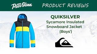 2019 Quiksilver Sycamore Insulated Snowboard Jacket Review