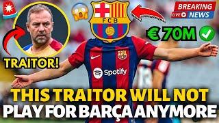 URGENT BOMB! THIS TRAITOR WILL NOT PLAY FOR BARCELONA ANYMORE! NOBODY EXPECTED! BARCELONA NEWS TODA