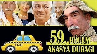 AKASYA DURAĞI 59. BÖLÜM