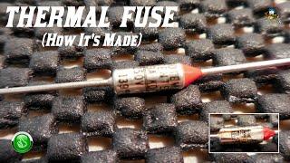 Thermal Fuse (How it's Made)