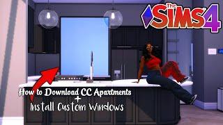 How To Install Custom Content Apartments & Custom Windows in Apts. in The Sims 4  (Jaides Apt. DL)