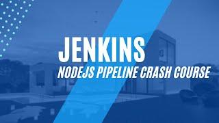 Create Jenkins pipeline for Nodejs project