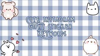 THE BEST CUTE GIFS / STICKERS FOR INSTAGRAM STORIES  || CUTE GIPHY