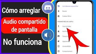 Cómo arreglar el audio de Discord Screen Share no funciona | discord de audio no funciona