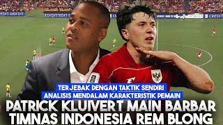 Patrick Kluivert Barbar & Timnas Indonesia Mode Rem Blong