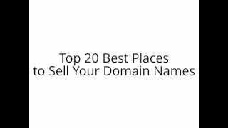 Top 20 Best Places to Sell Domain Names