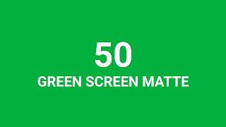  TOP 50 GREEN SCREEN TRANSITION MATTE PACK - 4K