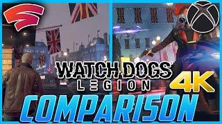 Watch Dogs Legion 4K - Google Stadia vs Xbox Series X