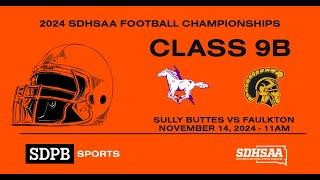 Sully Buttes vs Faulkton (2024 Class 9B Football Championship) | SDPB Sports