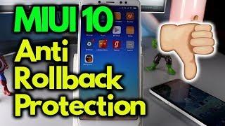 MIUI 10  Anti Rollback Protection | Xiaomi disables downgrading