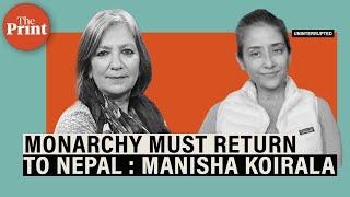Nepal wants to return to monarchy this election, fed up with political class : Manisha Koirala