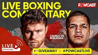 Canelo Alvarez vs. Edgar Berlanga Live Boxing Commentary